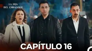 La Hija Del Embajador Capítulo 16 (Doblado En Español)