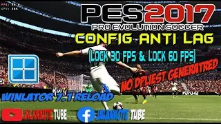 PES 2017 CONFIG ANTI LAG (NO DPLIEST USE)