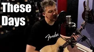These Days (Jackson Browne Cover)