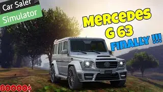 Finally I bought 🤑 Mercedes G 63 in Car Saler Simulator) #4