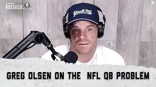 Greg Olsen on the NFL QB Problem | The Ryen Russillo Podcast