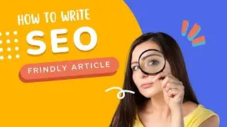How to write SEO friendly articles in blogger | InstaHub Digital