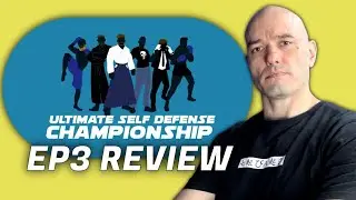 Let's talk about Ep3 of The Ultimate Self Defense Championship