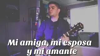 Mi Amiga, Mi Esposa y mi Amante - Franky Soto ( Sesion Acustica ) Cover