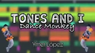 DANCE MONKEY - TONES AND I - Cover Fl Studio Mobile - Ymer López