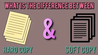 What is The Difference Between Hardcopy and Hoftcopy | 