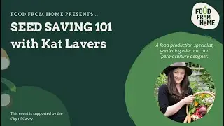 Seed Saving 101 with Kat Lavers