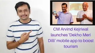 #News #Breakingnews Delhi CM Arvind Kejriwal launches Delhi Tourism Mobile App #delhi #arvindkeriwal
