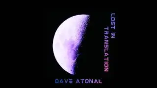 Lost In Translation ⚡ Atonal Song 13 ⚡ #originalsong