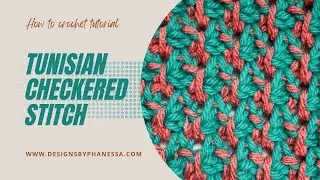 Tunisian Checkered Stitch Pattern + Tutorial