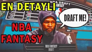 NBA FANTASY NASIL OYNANIR? DRAFT NASIL YAPILIR? BÜTÜN DETAYLARIYLA NBA FANTEZİ !!!