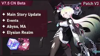 7.5 Beta V3 - Main Story, Events, Abyss, MA, ER, and more - Honkai Impact 3rd