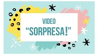 FF_Video_Regalo Sorpresa!_Val #45