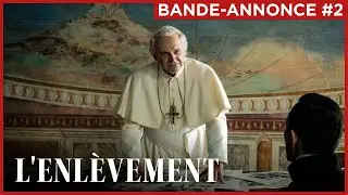 L'ENLÈVEMENT - bande-annonce #2