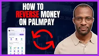 HOW TO REVERSE MONEY ON PALMPAY APP  || REVERSE A TRANSACTION ON PALMPAY