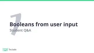 Booleans from user input in Python text menus — 1 — Student Q&A