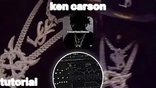 HOW TO MAKE HARD KEN CARSON TYPE BEAT | FL STUDIO TUTORIAL