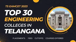 Top 30 Engineering Colleges In Telangana | TS EAMCET 2023 | Top 30 Best Colleges
