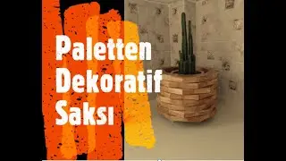 Paletten Dekoratif Saksı / Decorative Flower Pot from Palette