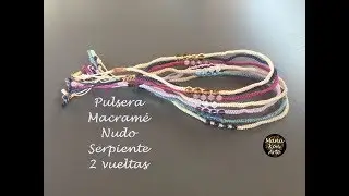 DIY Tutorial Pulsera de Macramé en Nudo Serpiente con 2 vueltas