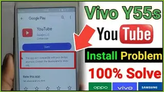 Vivo Y55s YouTube Update Problem | This app is no longer compatible with your device | #youtube