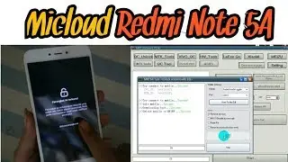 Micloud Xiaomi Redmi Note5A  Ugglite_atasi mudah dengan MRT dongle crack