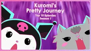 Kuromi Pretty Journey Season 1 Compilation