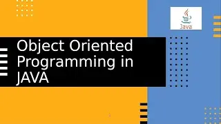 A Walk through the Object Oriented Programming features in JAVA