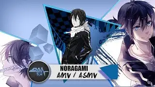 [AMV/ASMV] Noragami