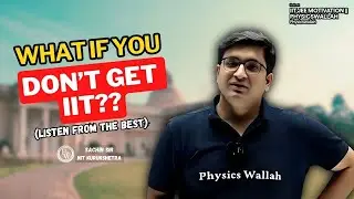 What If You FAIL to CRACK IIT??  || Sachin Sir || IIT JEE MOTIVATION  