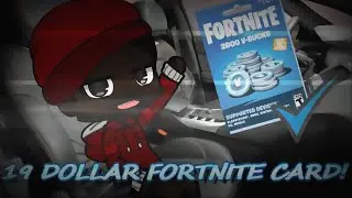 19 Dollar Fortnite Card Meme (Gachalife)