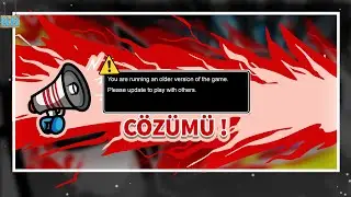 Among US Yeni Hata Çözümü ! You Are Running An Older Version Of The Game.(Eski Çözüm)