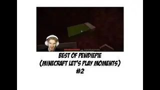 Best of PewDiePie (Minecraft Moments) #2 + Joergen's Death