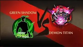 Shadow Fight 2, Green Shadow Vs Demon Titan