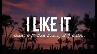 I Like It - Cardi B ft. Bad Bunny & J Balvin (Clean Lyrics)