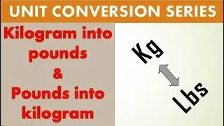 kilograms to pounds & pounds to kilogram | unit conversion | Civil Engineer