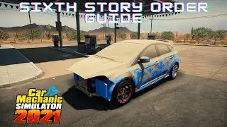 Car Mechanic Simulator 2021 Story Order 6 (Guide)