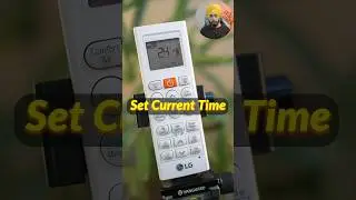 LG AC Remote Control Guide ❄ How to set Current Time ❄ 