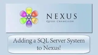 Adding an SQL Server System to Nexus