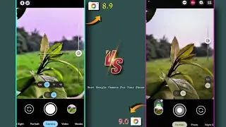 Latest GCAM google camera 8.9 vs 9.0 🔥|| Best Gcam For Your Phone ! Gcam new version vs old version.