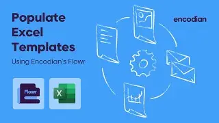 Populate Microsoft Excel templates with Power Automate | 💡 Learn with Encodian