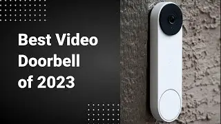 The Best Video Doorbell of 2023