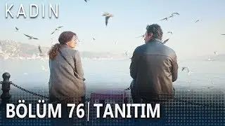 Kadın 76. Bölüm Tanıtımı