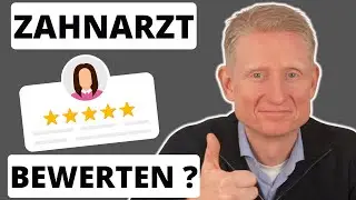 So machen Sie Ihren Zahnarzt besser !