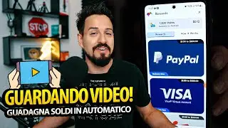 Guadagna Soldi su Paypal Guardando Video ( soldi in automatico )