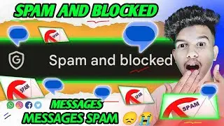 spam and blocked messages !! spam and blocked messages kya hota hai