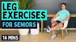 Simple Leg Exercises For Seniors (Seated and Standing - 14 Minutes)