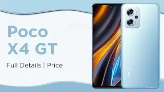 Poco X4 GT Specifications and Pricing ⚡⚡⚡