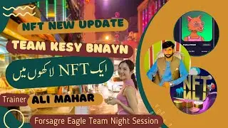 NFT New Update,More Free NFT Collect | Forsage Team Kesy Bnayn Ali Mahar (Eagle Team)'s Zoom Meeting