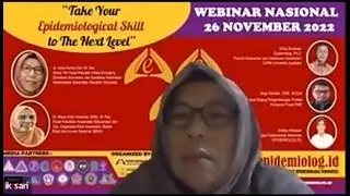 Webinar Epidemiologi Nasional "Take Your Epidemiological Skill to The Next Level-Materi 4 & 5"